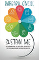 Sustain Me by Barbara O'Neill